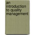 An Introduction to Quality Management