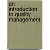 An Introduction to Quality Management door Dominic Gaida