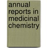 Annual Reports in Medicinal Chemistry by Annette M. Doherty