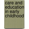 Care and Education in Early Childhood door Maureen O'Hagan