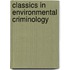Classics in Environmental Criminology