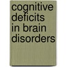 Cognitive Deficits in Brain Disorders by John Harrison