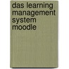 Das Learning Management System Moodle door Christian Vieweg