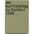 Der Kurf�Rstentag Zu Frankfurt 1558