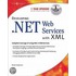 Developing .Net Web Services with Xml