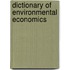 Dictionary of Environmental Economics