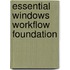 Essential Windows Workflow Foundation