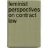 Feminist Perspectives on Contract Law