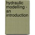 Hydraulic Modelling - an Introduction