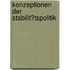 Konzeptionen Der Stabilit�Tspolitik