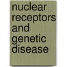 Nuclear Receptors and Genetic Disease by Burris