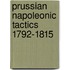 Prussian Napoleonic Tactics 1792-1815