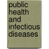 Public Health and Infectious Diseases