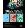 Public Health and Infectious Diseases by Jeffrey Griffiths