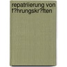 Repatriierung Von F�Hrungskr�Ften by Maud Voigtl�nder