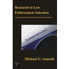 Research in Law Enforcement Selection door Michael G. Aamodt