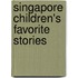 Singapore Children's Favorite Stories