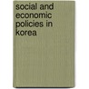 Social and Economic Policies in Korea door Ewha Women'S. University