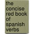 The Concise Red Book of Spanish Verbs