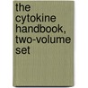 The Cytokine Handbook, Two-Volume Set by Michael T. Lotze