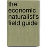 The Economic Naturalist's Field Guide by Robert Frank