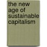 The New Age of Sustainable Capitalism