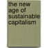 The New Age of Sustainable Capitalism