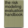 The Risk Modeling Evaluation Handbook door Christian Hoppe