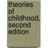 Theories of Childhood, Second Edition door Carol Garhart Mooney