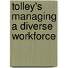 Tolley's Managing a Diverse Workforce door Alison Barnard