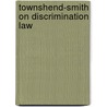Townshend-Smith on Discrimination Law door Michael Connolly