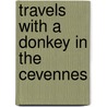 Travels with a Donkey in the Cevennes door Robert Louis Stevension