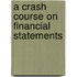 A Crash Course on Financial Statements