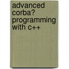 Advanced Corba� Programming with C++ by Steve Vinoski