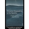 Ancestral Geographies of the Neolithic door Markbender Barbara Edmonds