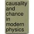 Causality and Chance in Modern Physics