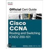 Ccna Icnd2 200-101 Official Cert Guide door Wendell Odom
