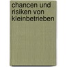 Chancen Und Risiken Von Kleinbetrieben by Christian Pooch