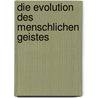 Die Evolution Des Menschlichen Geistes door Ulrich Stephany