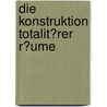 Die Konstruktion Totalit�Rer R�Ume door Sven Rolf