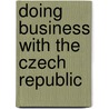 Doing Business with the Czech Republic by Touche
