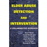 Elder Abuse Detection and Intervention door Carmel Bitondo Dyer
