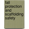 Fall Protection and Scaffolding Safety by Csp Gagnet