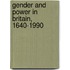 Gender and Power in Britain, 1640-1990