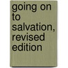 Going on to Salvation, Revised Edition door Maxie D. Dunnam