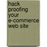 Hack Proofing Your E-Commerce Web Site