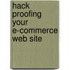 Hack Proofing Your E-Commerce Web Site by Syngress
