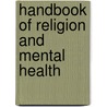 Handbook of Religion and Mental Health door Harold George Koenig