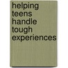 Helping Teens Handle Tough Experiences door Sarah Kjos