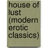 House of Lust (Modern Erotic Classics)